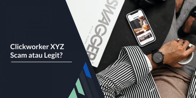 Aplikasi Clickworker XYZ Penghasil Uang, Scam atau Legit?