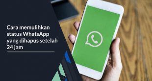Cara memulihkan status WhatsApp yang dihapus setelah 24 jam