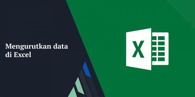 mengurutkan data di Microsoft Excel